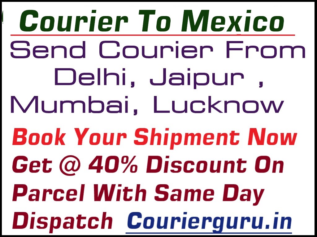 Courier Charges To Mexico From Delhi