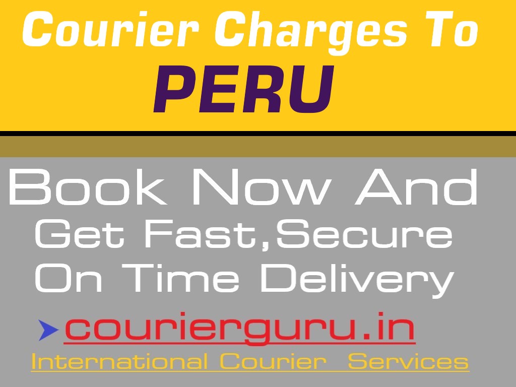 Courier Charges To Peru From Delhi