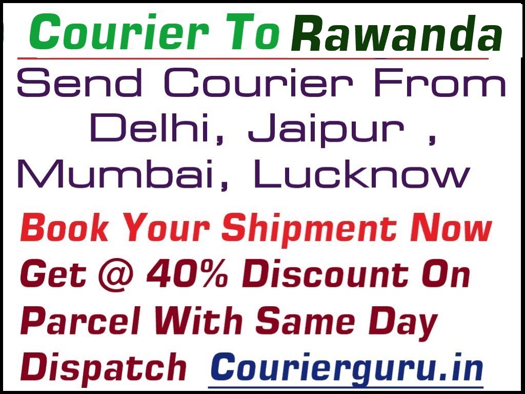 Courier Charges To Rawanda From Delhi