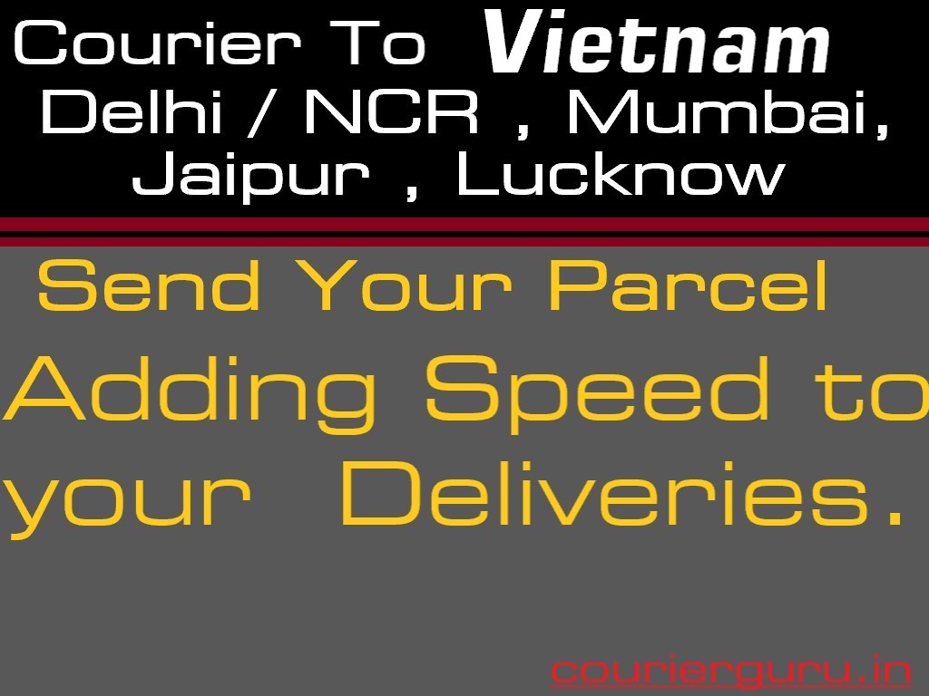 Courier Charges To Vietnam From Lucknow